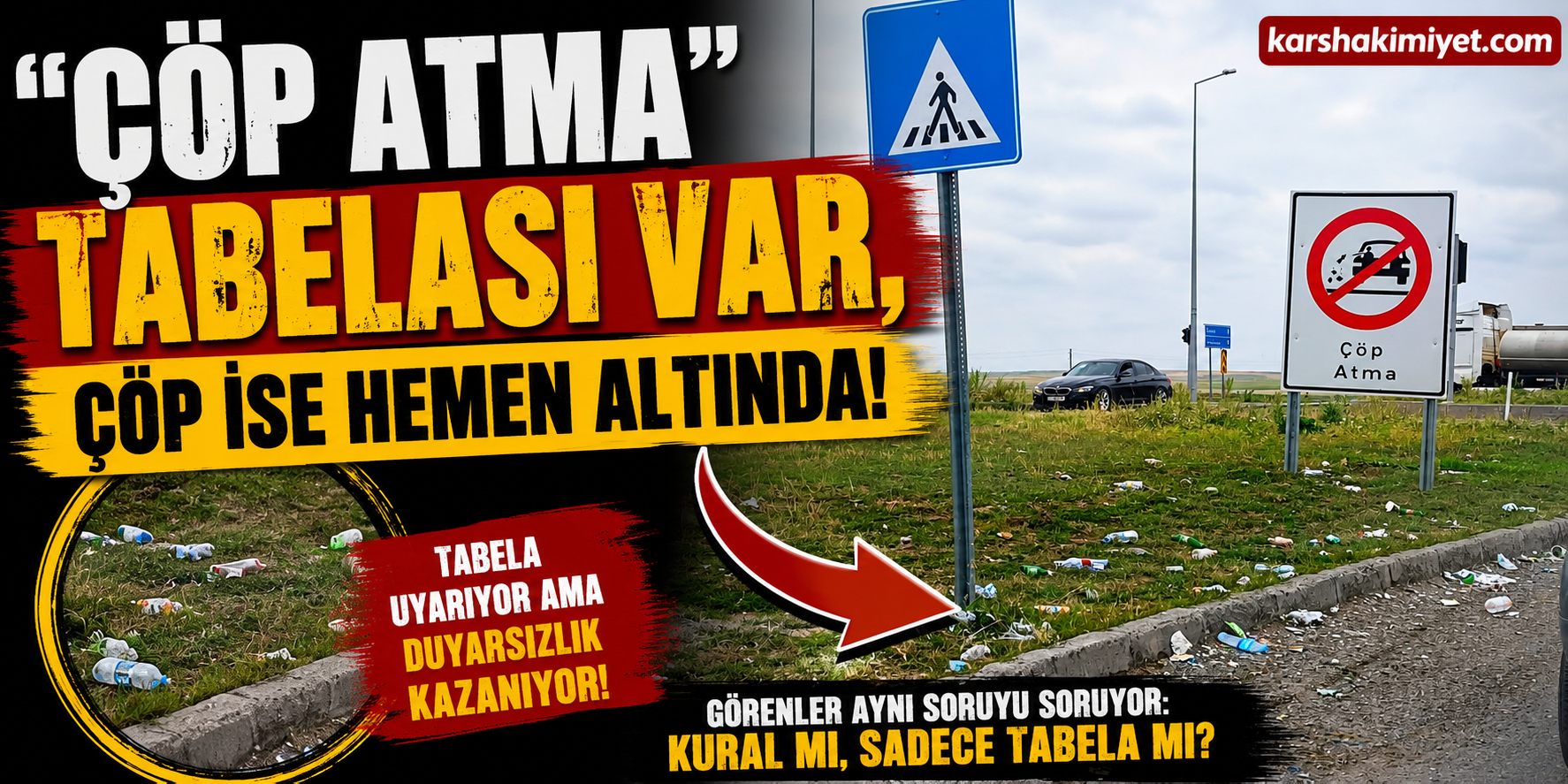 “Çöp Atma” tabelası var, çöp ise hemen altında…