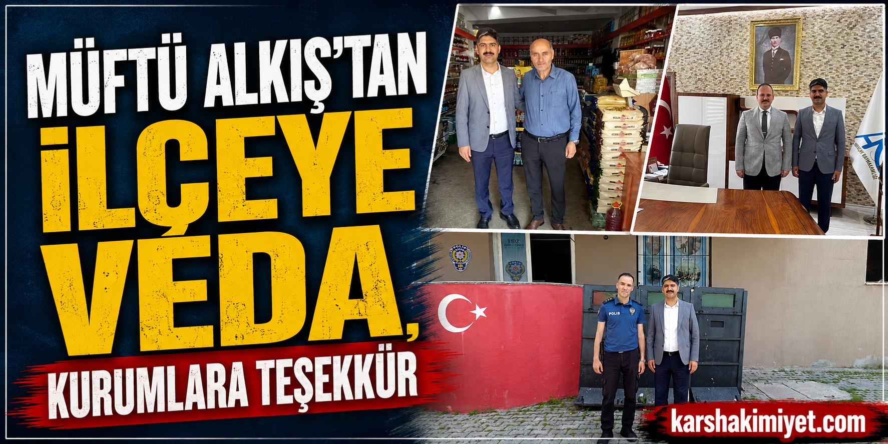Müftü Alkış’tan İlçeye Veda, Kurumlara Teşekkür