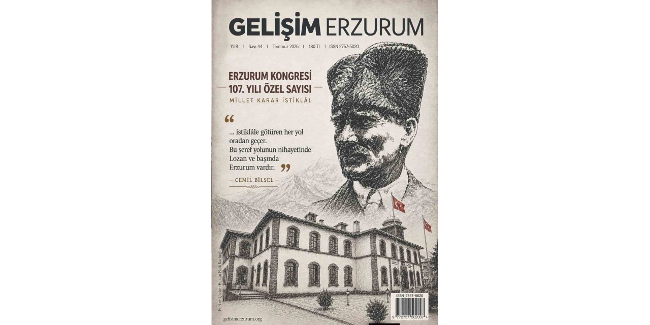 Gelişim Erzurum Dergisi’nden Erzurum Kongresi’nin 107. yılına özel anlamlı sayı