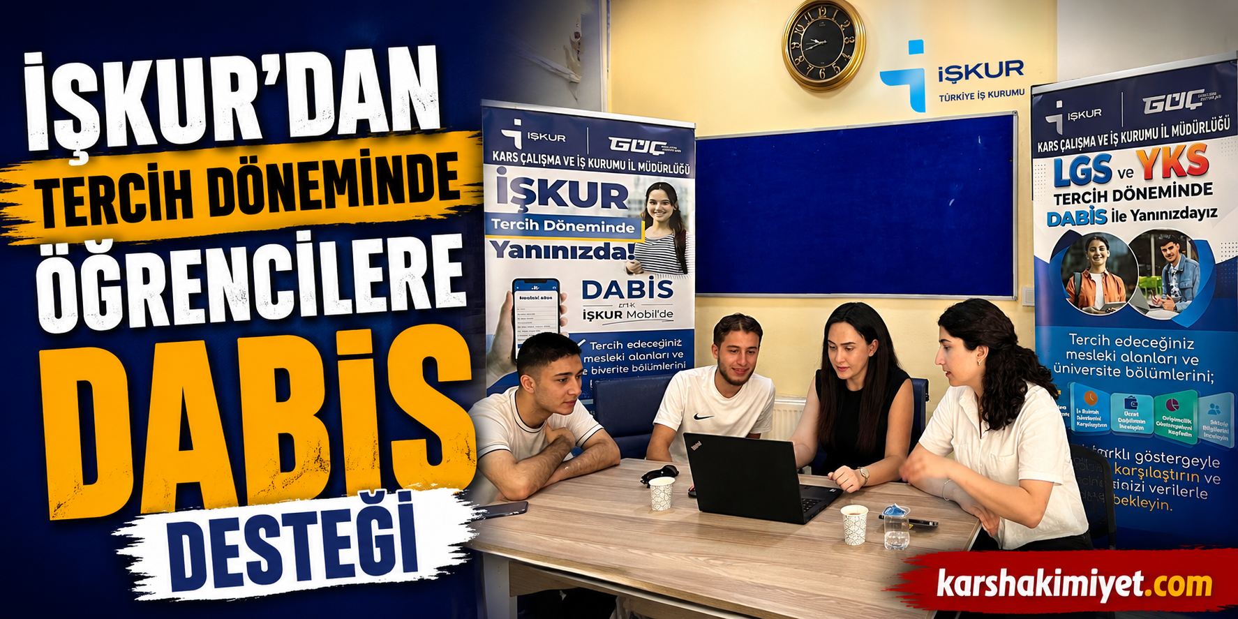 İŞKUR'dan Tercih Döneminde Öğrencilere DABİS Desteği