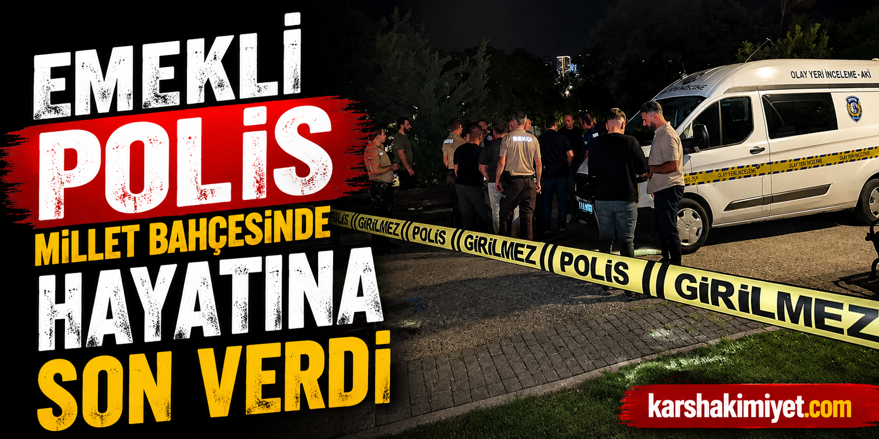 Emekli polis millet bahçesinde hayatına son verdi