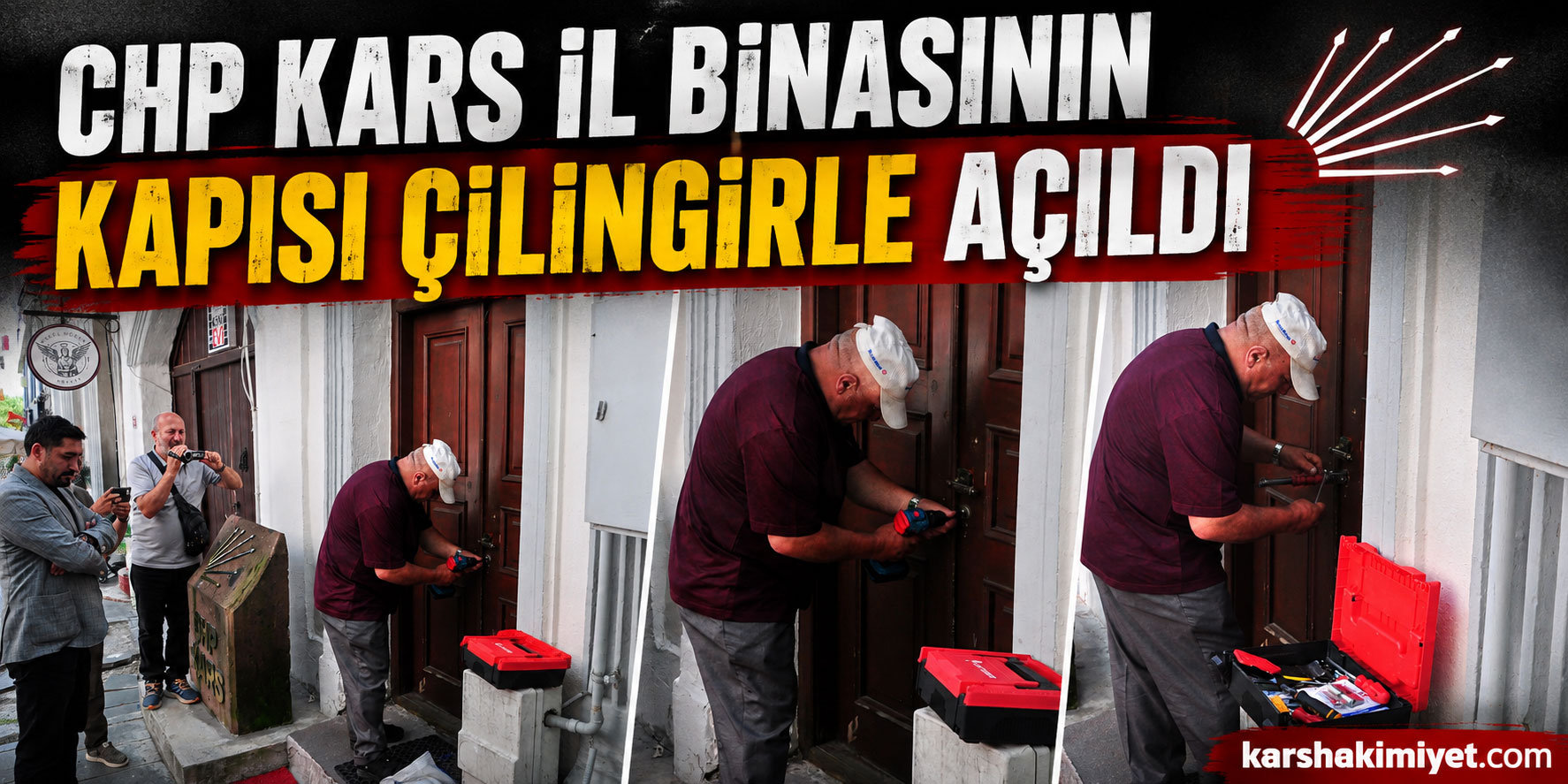 CHP Kars İl Binasının Kapısı Çilingirle Açıldı