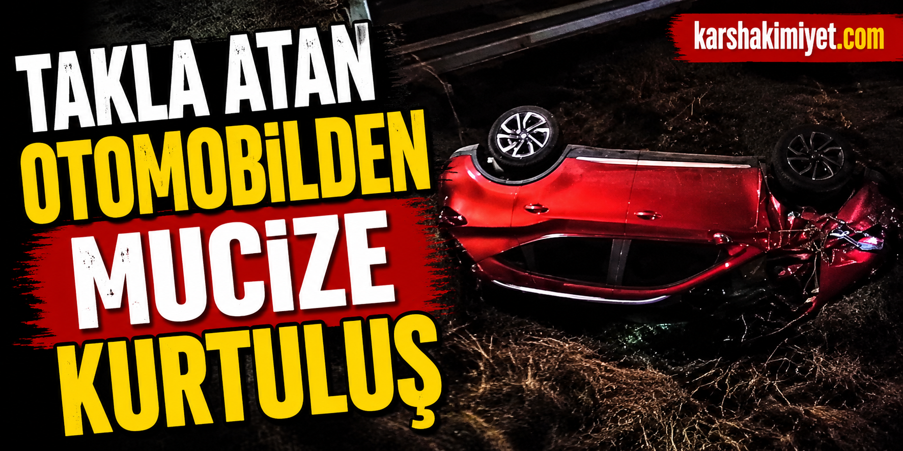 Takla Atan Otomobilden Mucize Kurtuluş