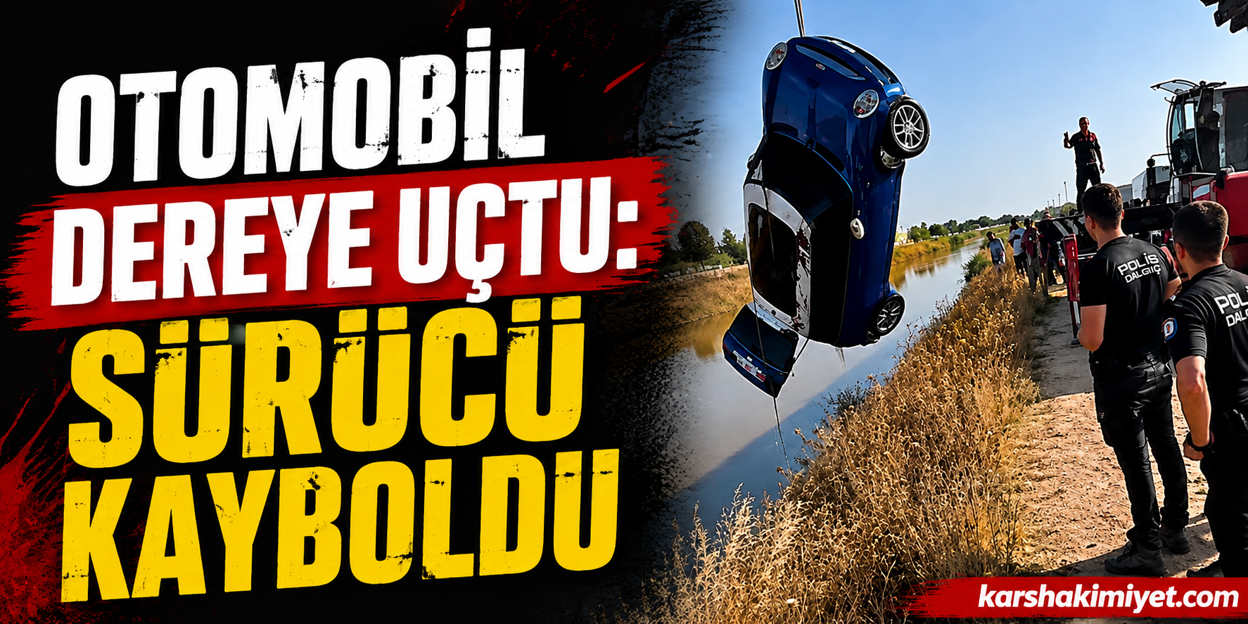 Otomobil dereye uçtu: Sürücü kayboldu