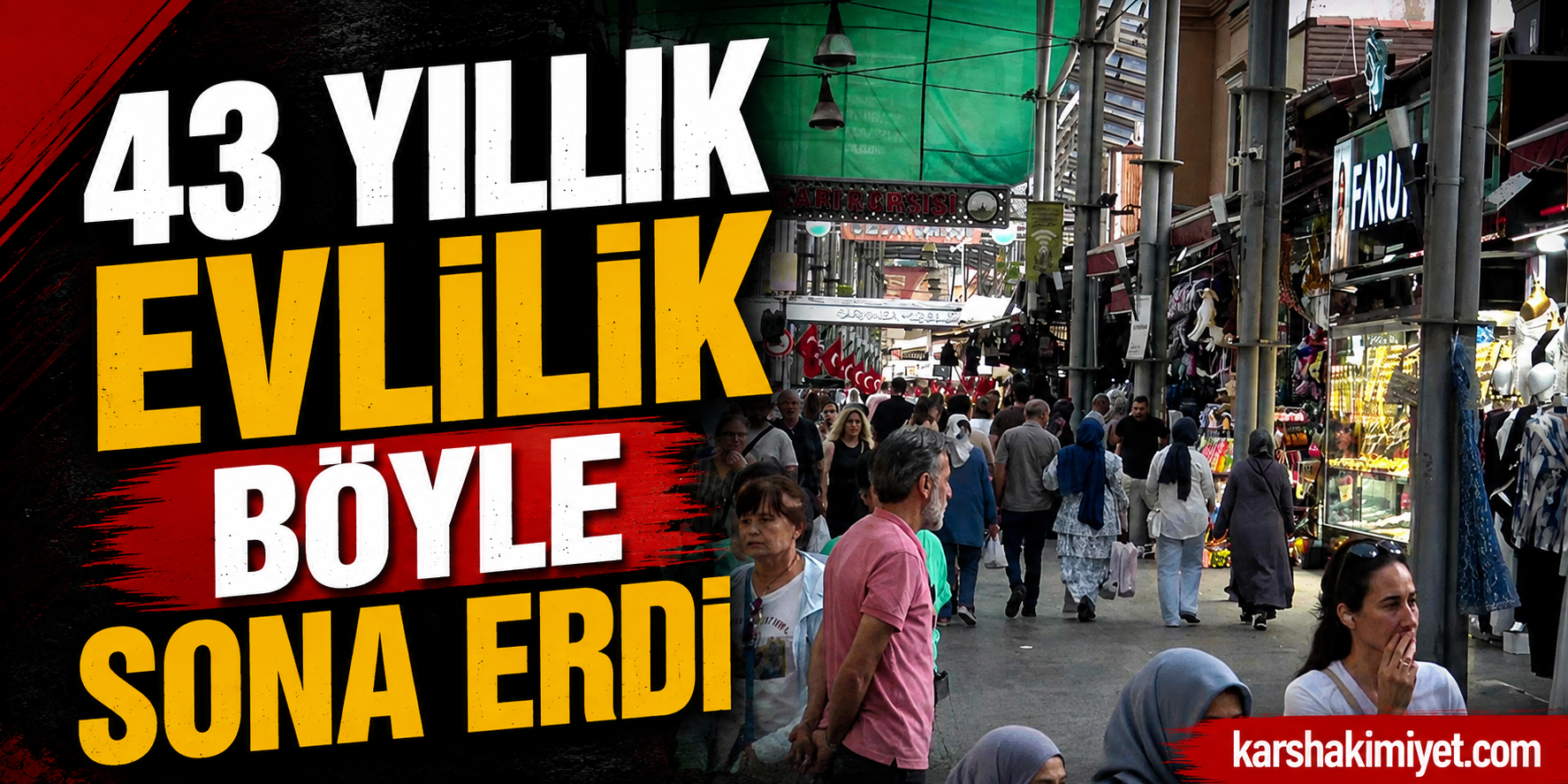 43 Yıllık Evlilik Böyle Sona Erdi