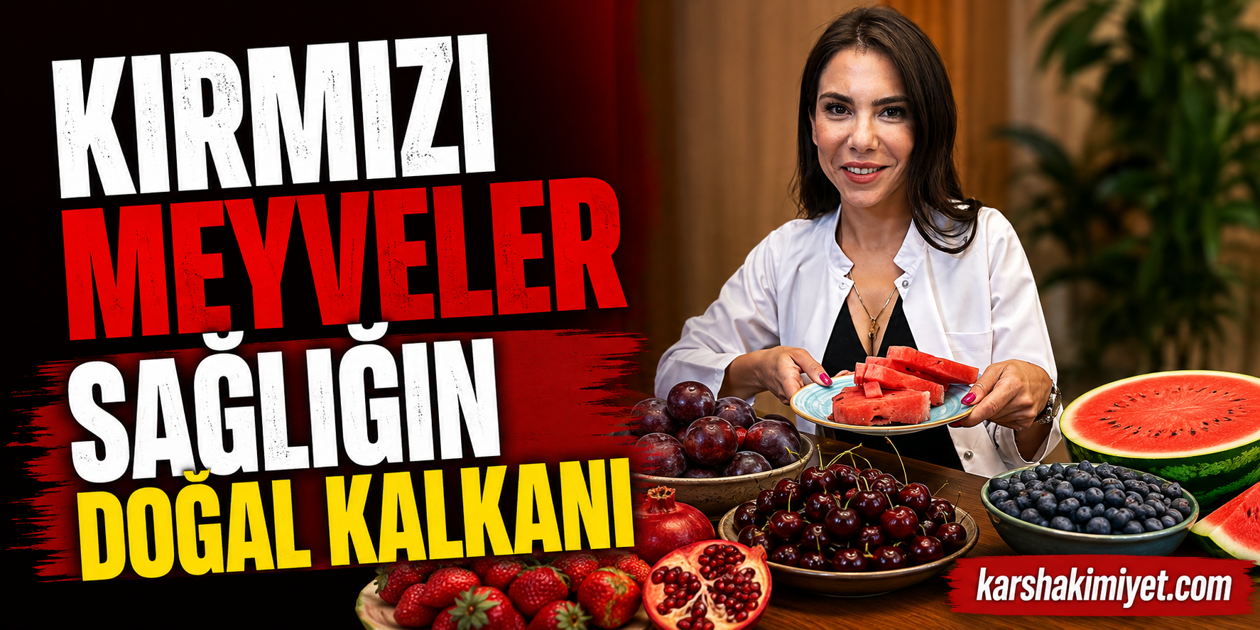 Kırmızı Meyveler Sağlığın Doğal Kalkanı