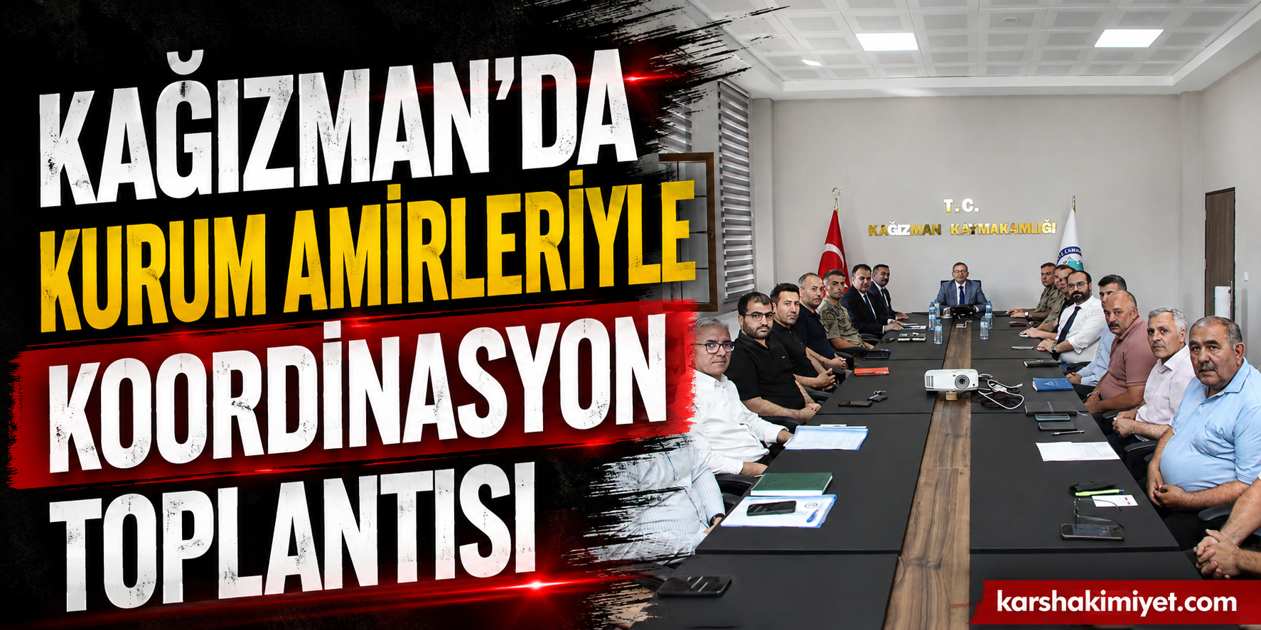 Kağızman'da Kurum Amirleriyle Koordinasyon Toplantısı