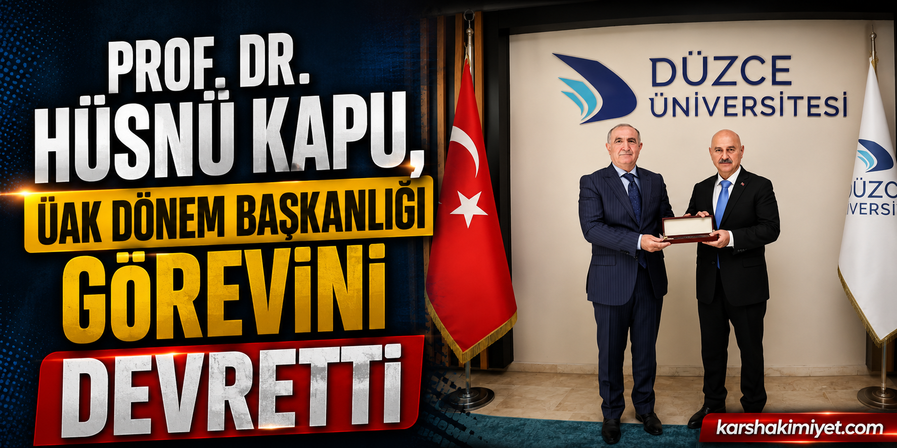 Prof. Dr. Hüsnü Kapu, ÜAK Dönem Başkanlığı Görevini Devretti