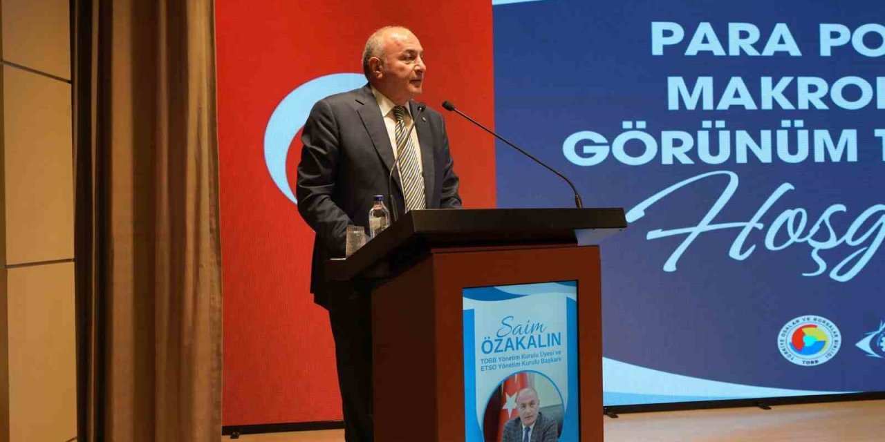 ETSO ev sahipliğinde para politikası ve makroekonomik görünüm toplantısı yapıldı