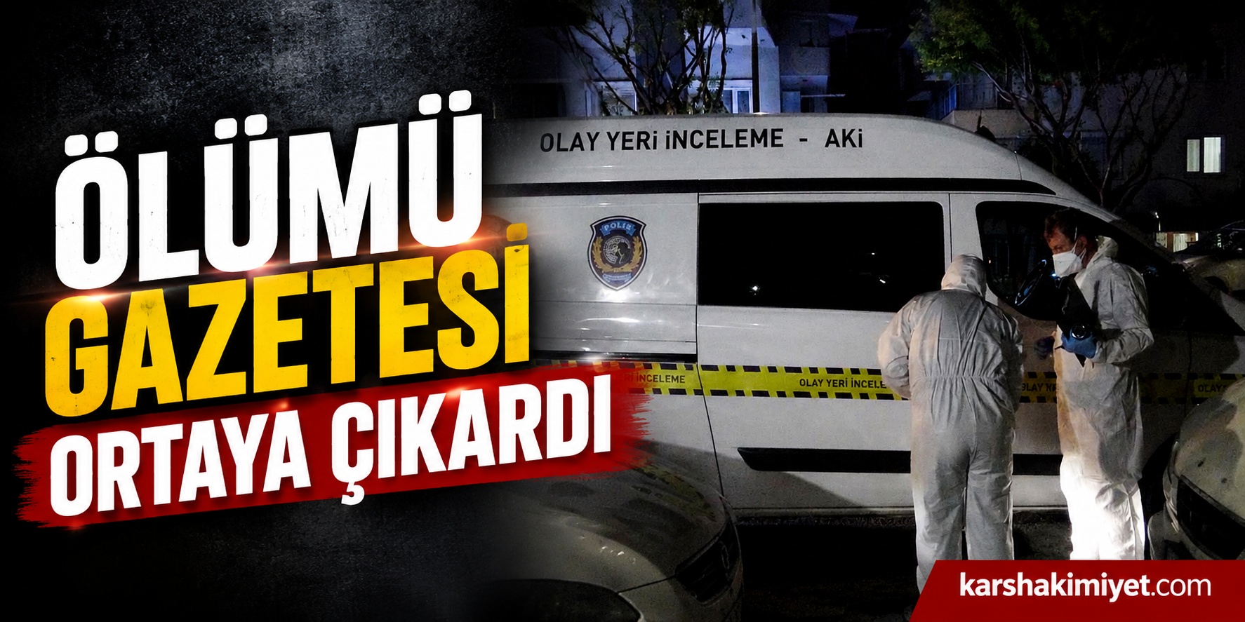 Ölümü Gazetesi Ortaya Çıkardı