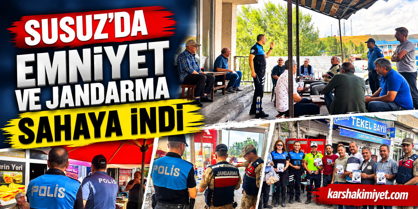 Susuz'da Emniyet ve Jandarma Sahaya İndi