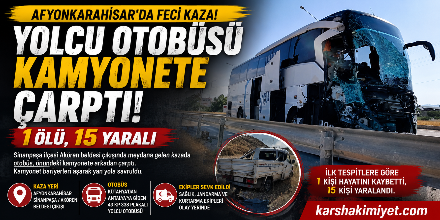 Yolcu Otobüsü Kamyonete Çarptı: 1 Ölü, 15 Yaralı