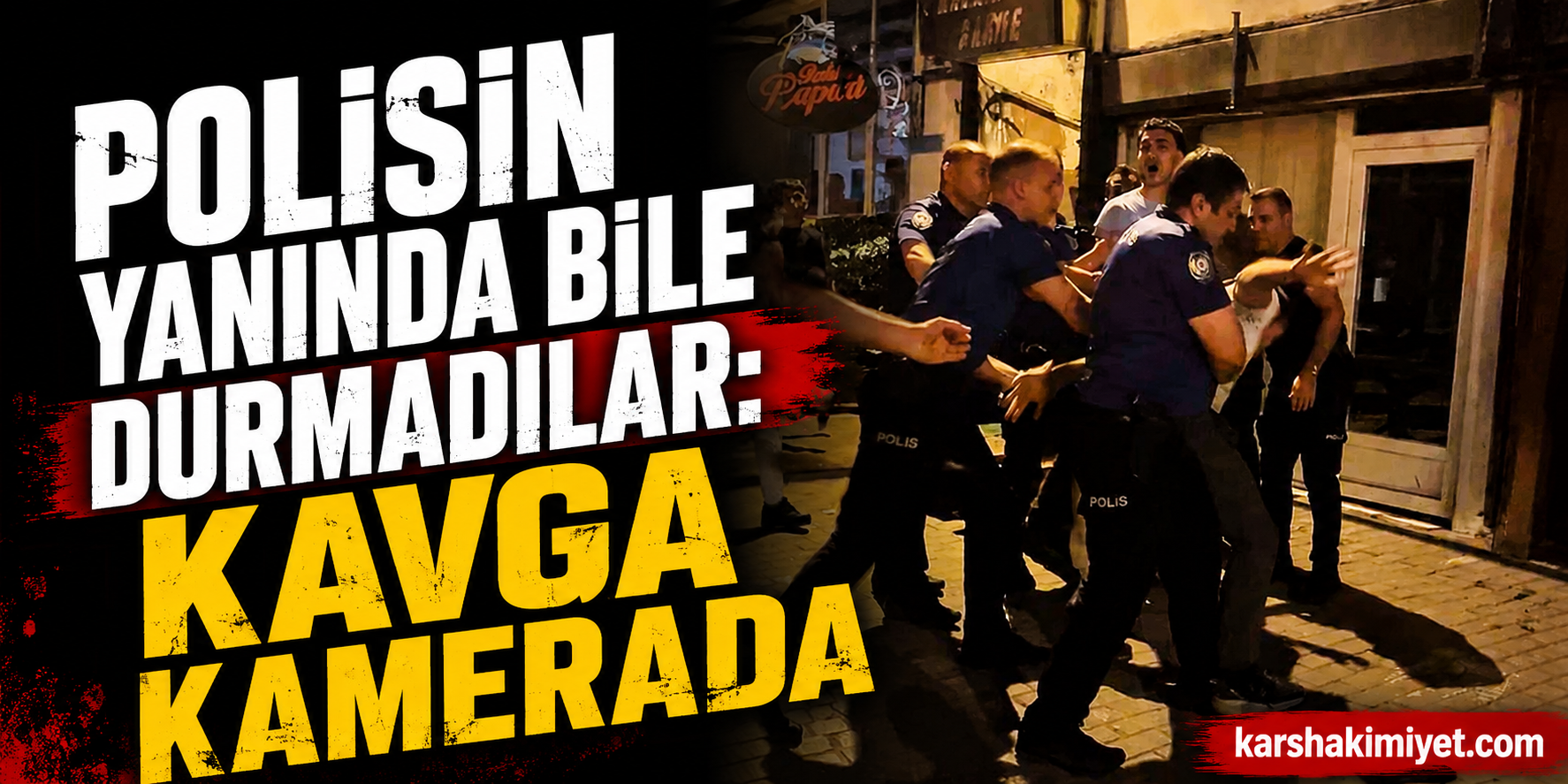 Polisin Yanında Bile Durmadılar: Kavga Kamerada