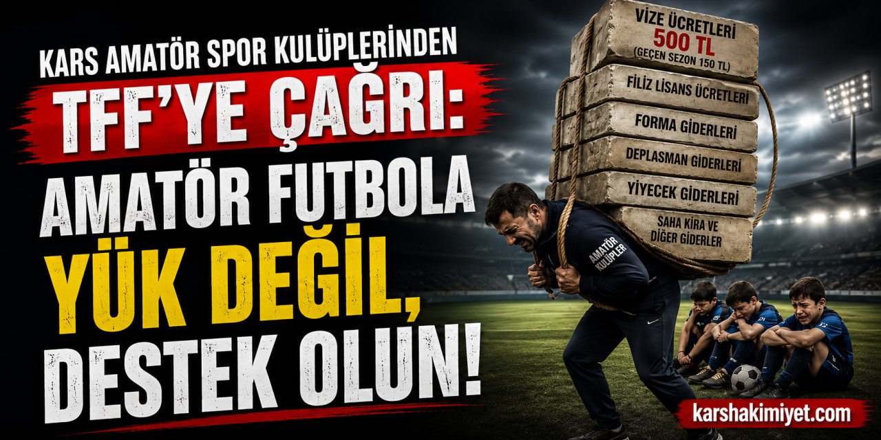 Kars Amatör Spor Kulüplerinden TFF’ye Çağrı: “Amatör Futbola Yük Değil, Destek Olun”
