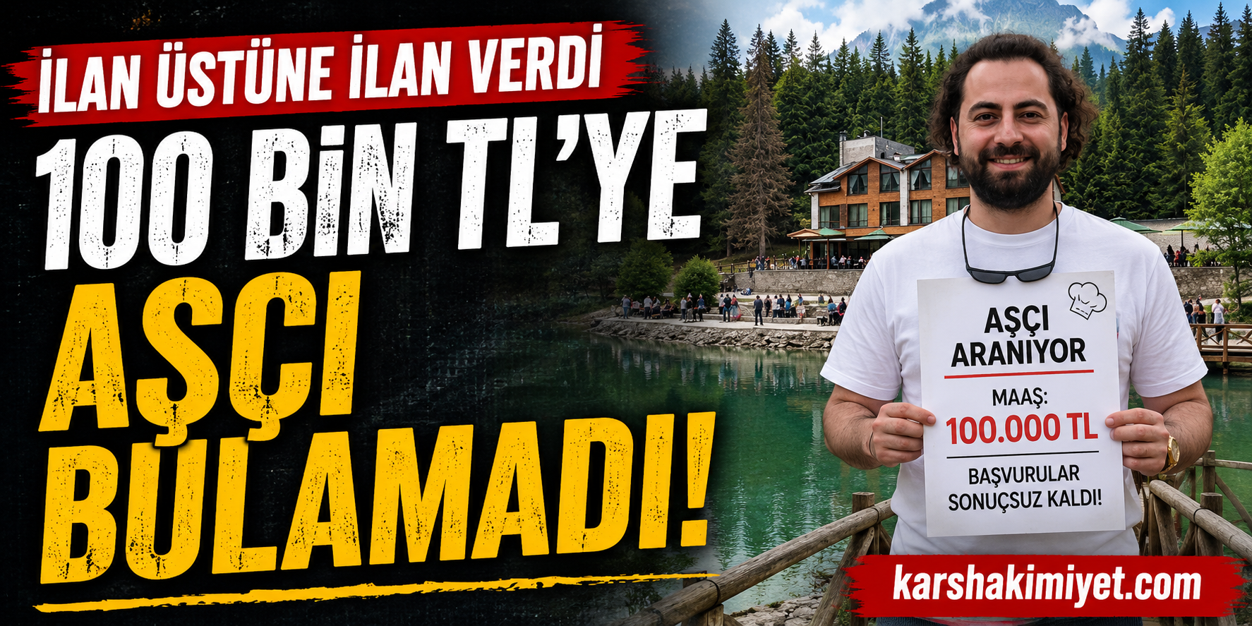 İlan üstüne ilan verdi, 100 bin TL'ye aşçı bulamadı