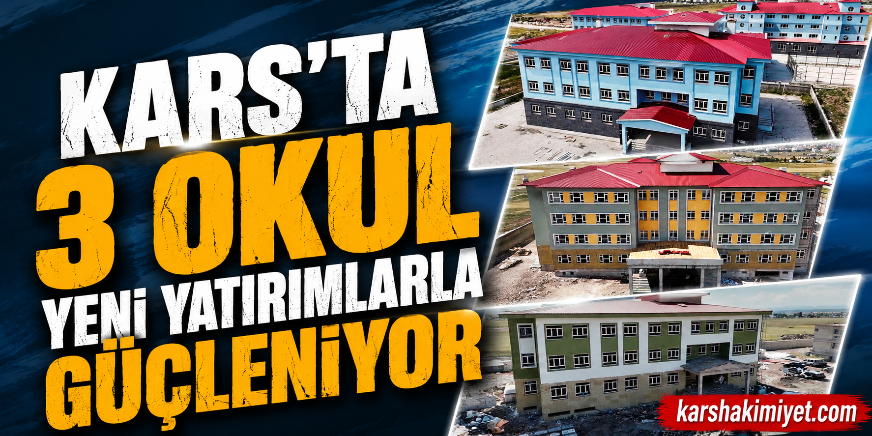 Kars’ta 3 Okul Yeni Yatırımlarla Güçleniyor