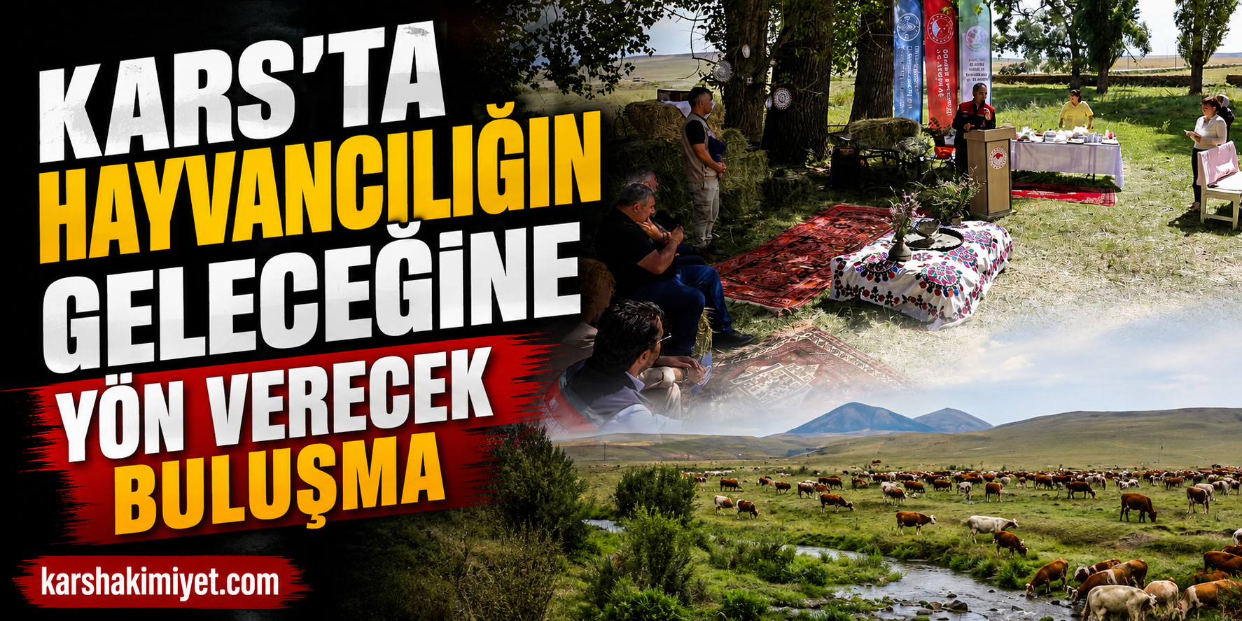 Kars’ta Hayvancılığın Geleceğine Yön Verecek Buluşma