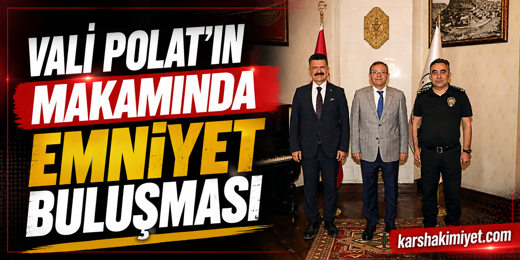 Vali Polat’ın Makamında Emniyet Buluşması