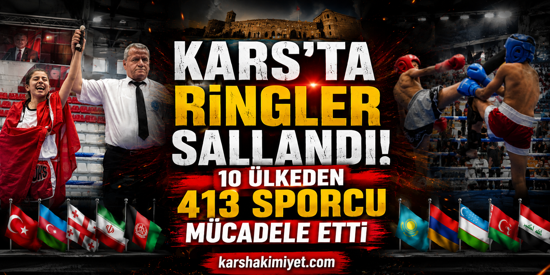 Kars’ta Ringler Sallandı: 10 Ülkeden 413 Sporcu Mücadele Etti