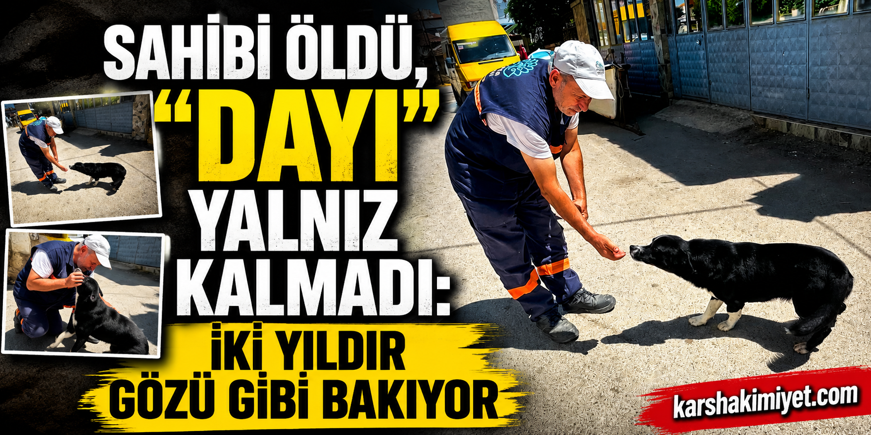 Sahibi Öldü, “Dayı” Yalnız Kalmadı: İki Yıldır Gözü Gibi Bakıyor