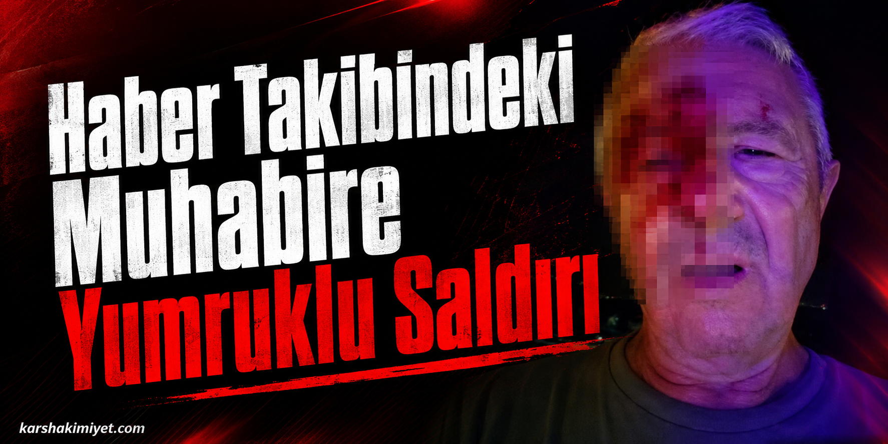 Haber Takibindeki Muhabire Yumruklu Saldırı