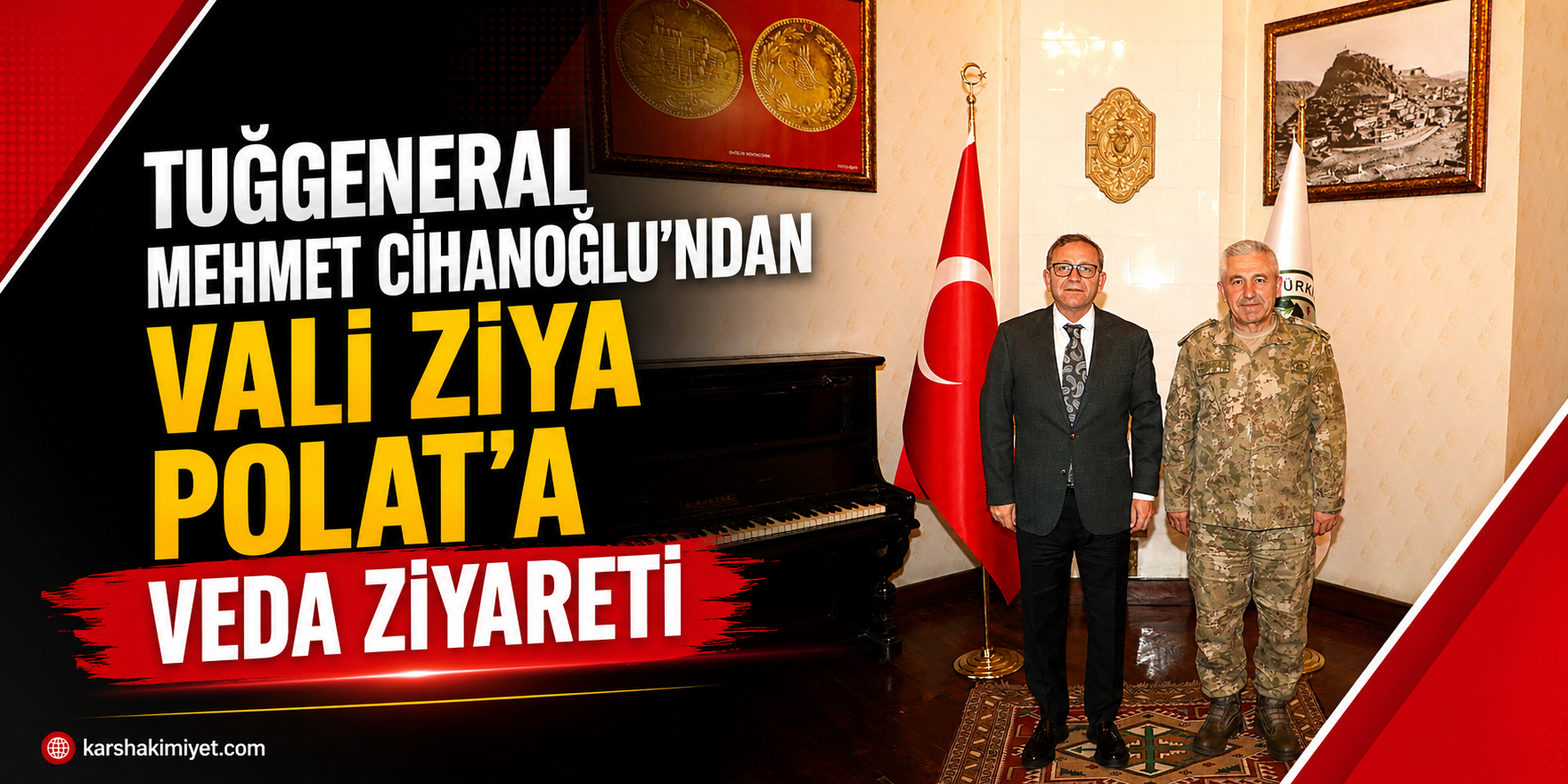 Tuğgeneral Mehmet Cihanoğlu’ndan Vali Ziya Polat’a Veda Ziyareti
