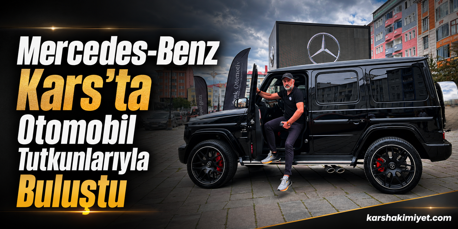 Mercedes-Benz Kars’ta Otomobil Tutkunlarıyla Buluştu