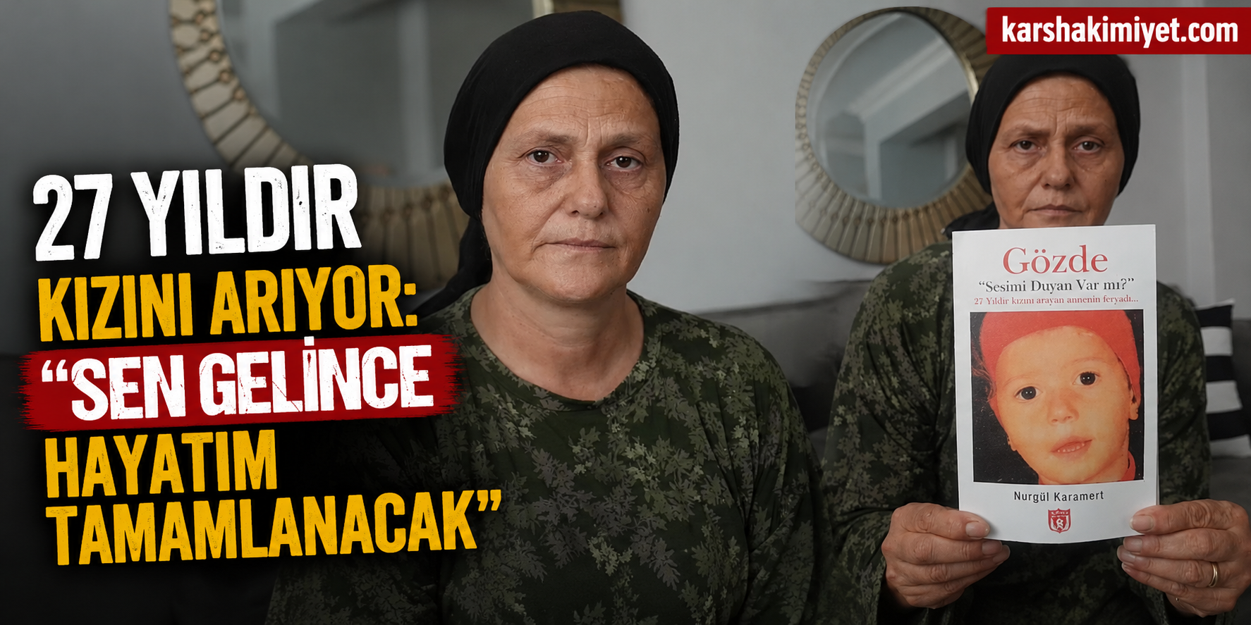 27 Yıldır Kızını Arıyor: “Sen Gelince Hayatım Tamamlanacak”