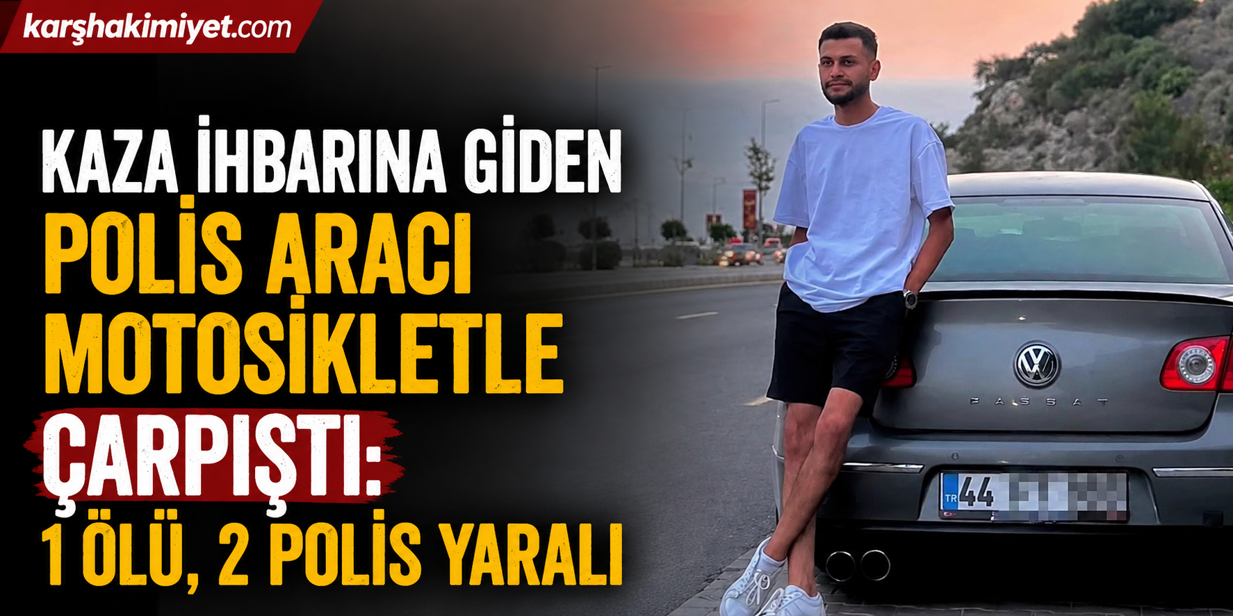 Kaza İhbarına Giden Polis Aracı Motosikletle Çarpıştı: 1 Ölü, 2 Polis Yaralı