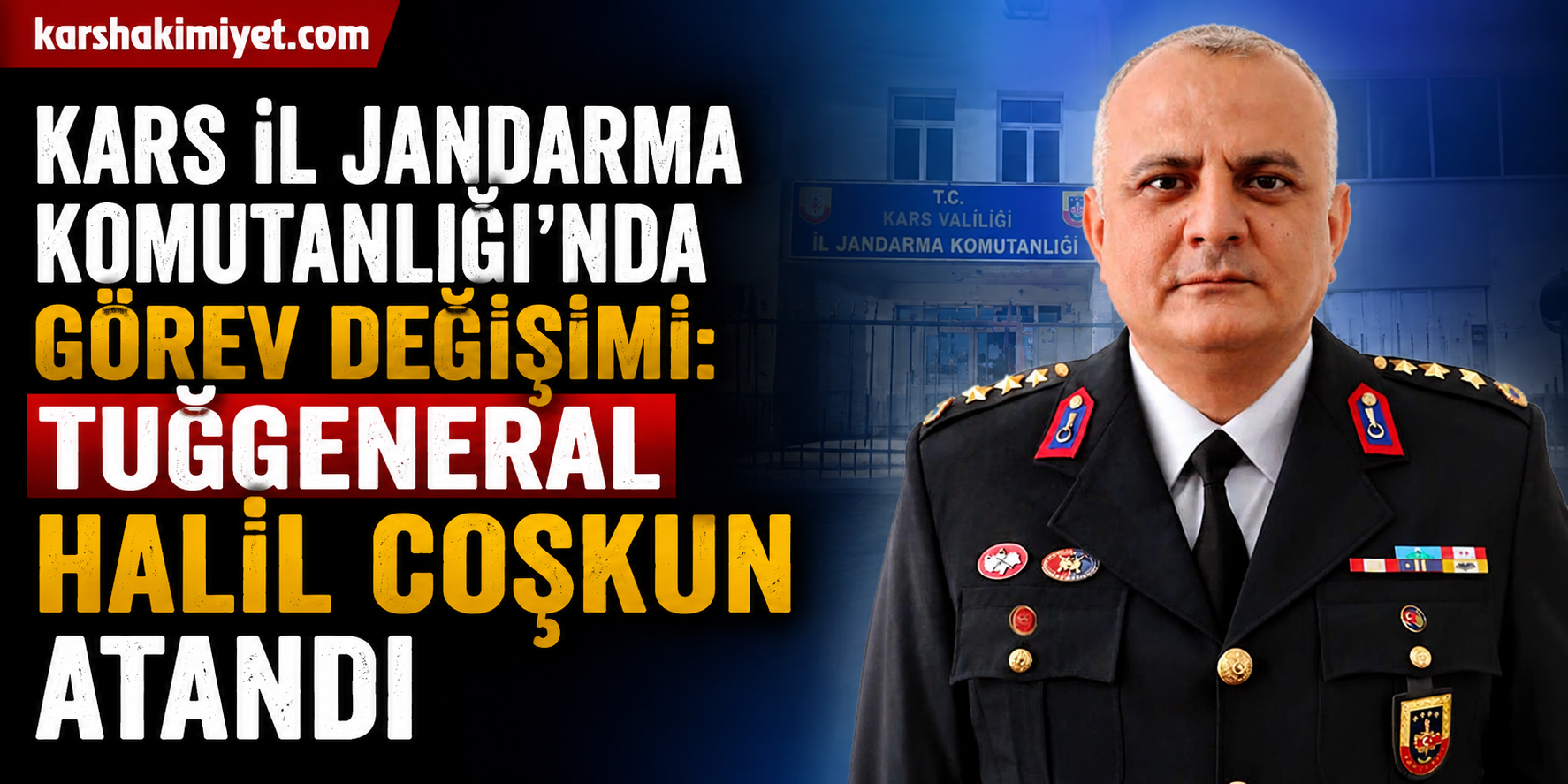 Kars İl Jandarma Komutanlığı’nda Görev Değişimi: Tuğgeneral Halil Coşkun Atandı