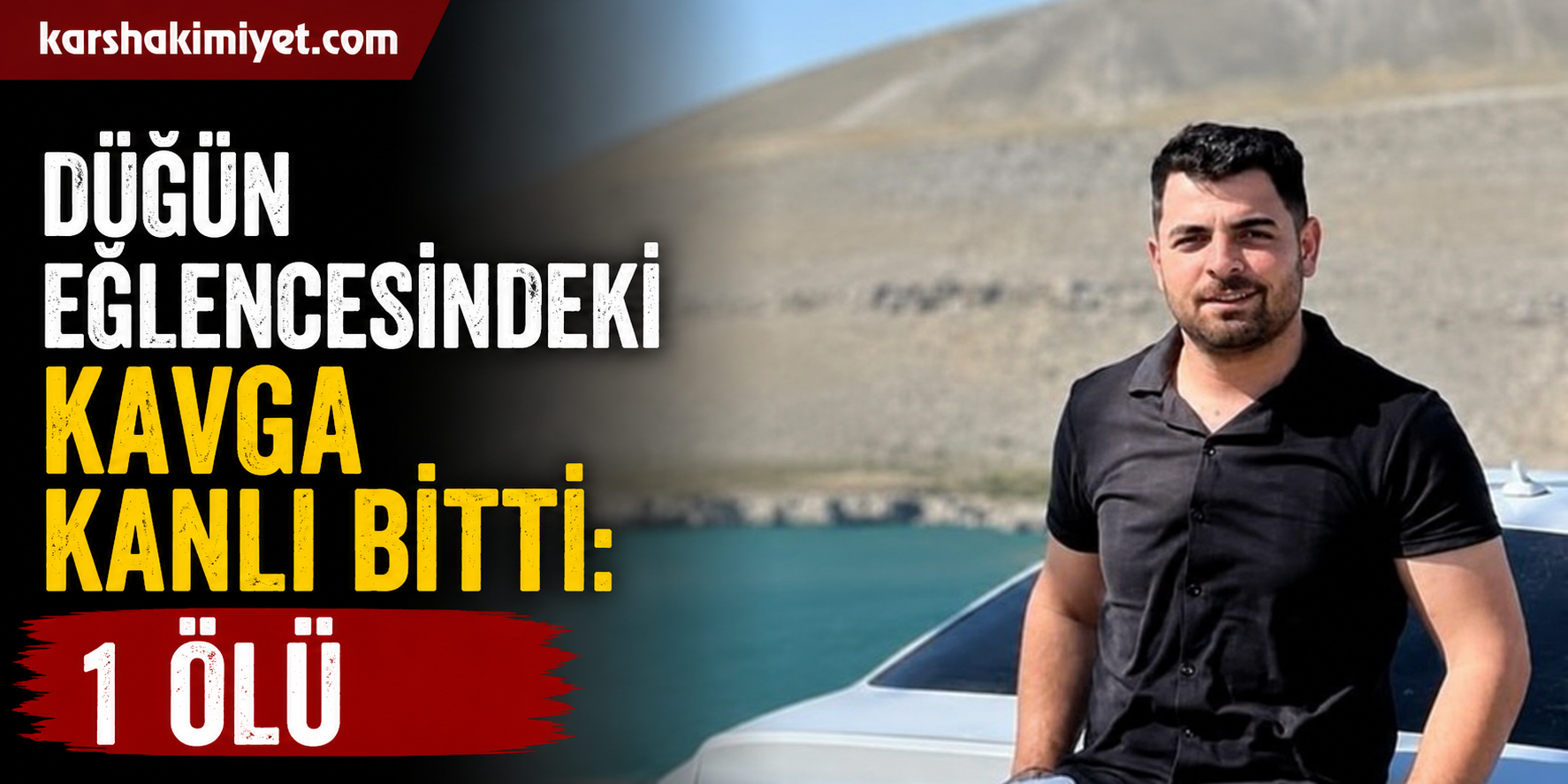 Düğün eğlencesindeki kavga kanlı bitti: 1 ölü