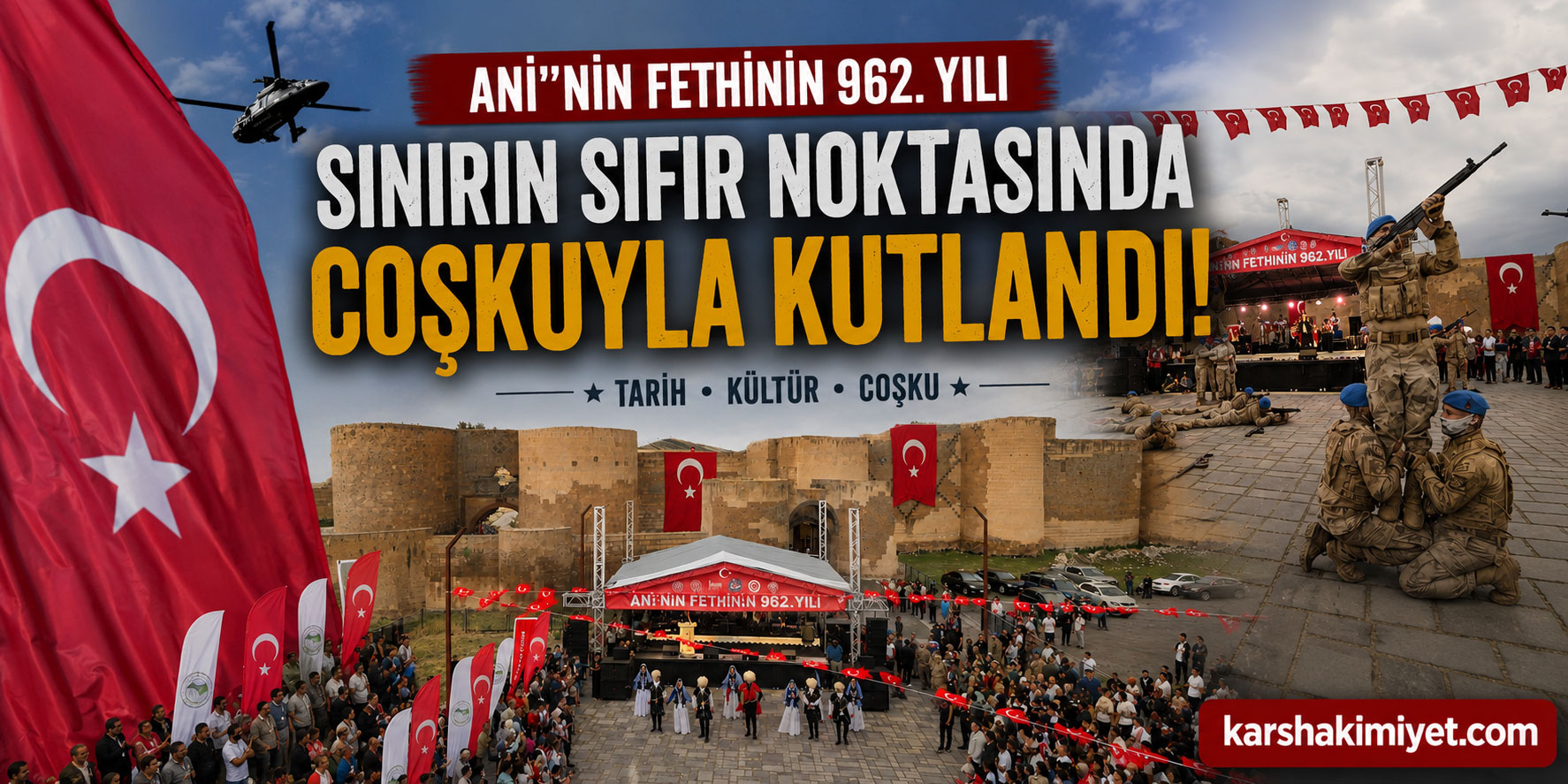 Ani’nin Fethinin 962. Yılı Sınırın Sıfır Noktasında Coşkuyla Kutlandı