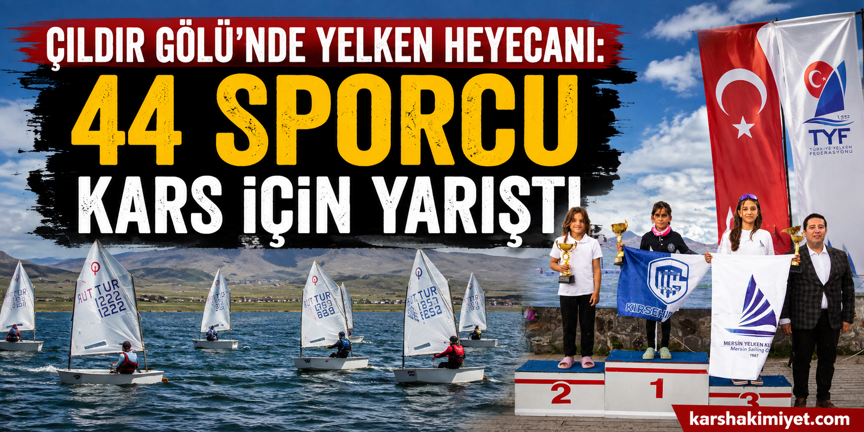 Çıldır Gölü’nde Yelken Heyecanı: 44 Sporcu Kars İçin Yarıştı