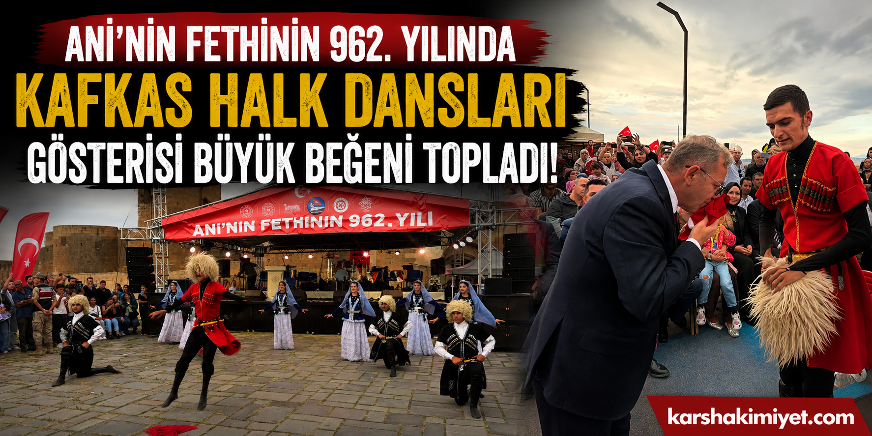 Ani’nin Fethinin 962. Yılında Kafkas Halk Dansları Gösterisi