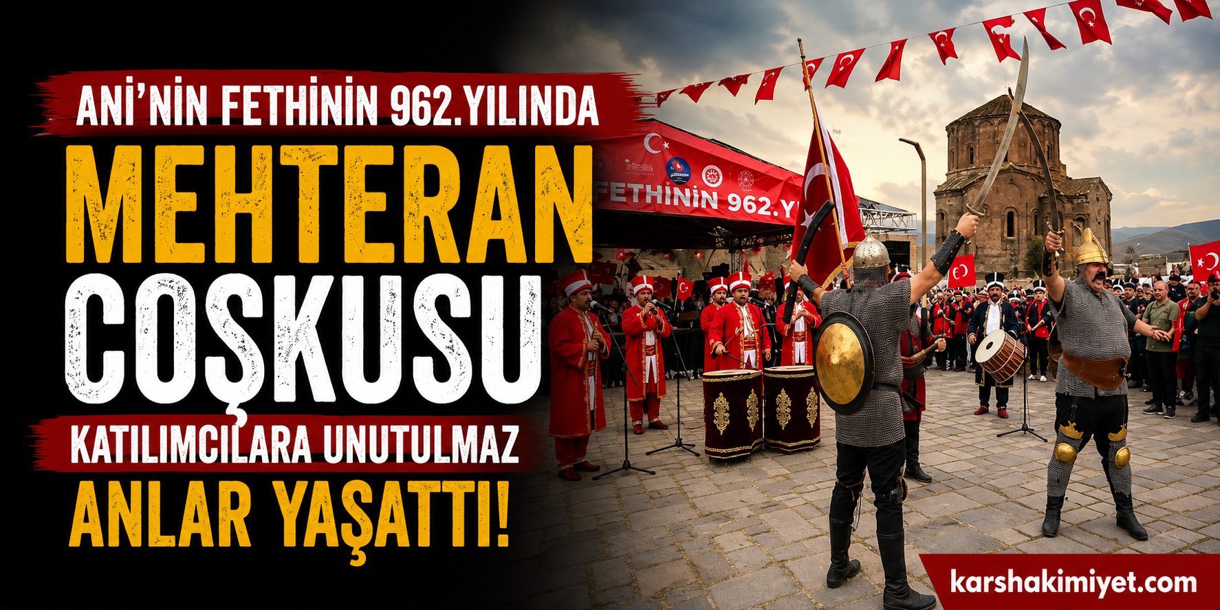 Ani’nin Fethinin 962. Yılında Mehteran Coşkusu