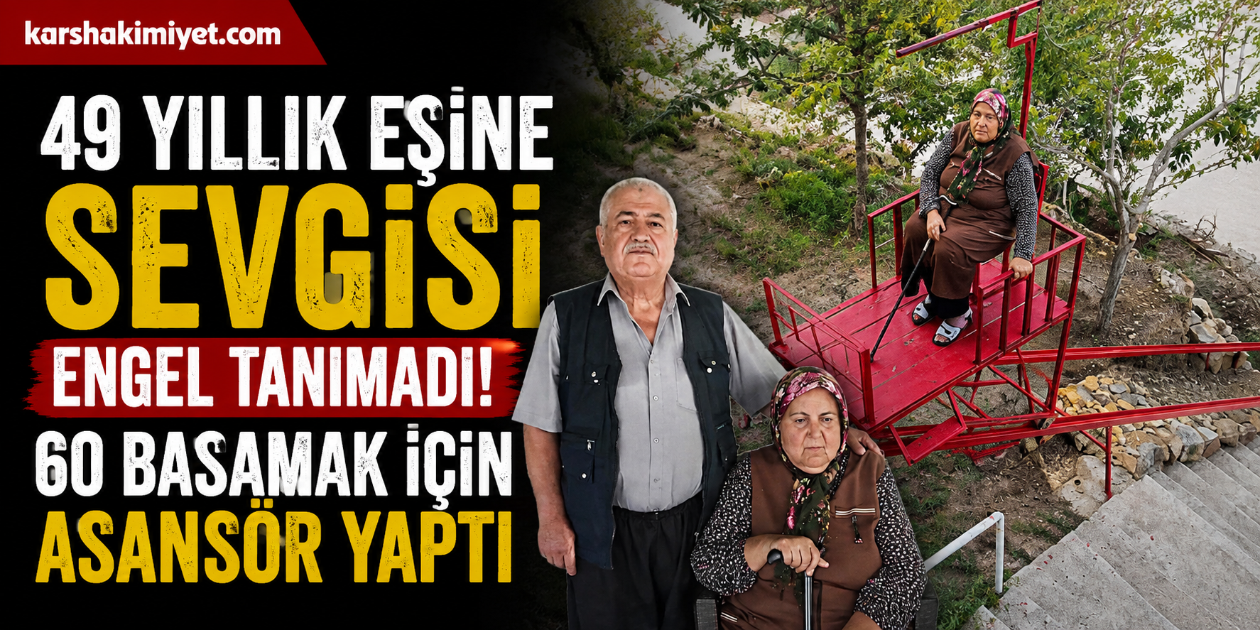 49 Yıllık Eşine Sevgisi Engel Tanımadı: 60 Basamak İçin Asansör Yaptı