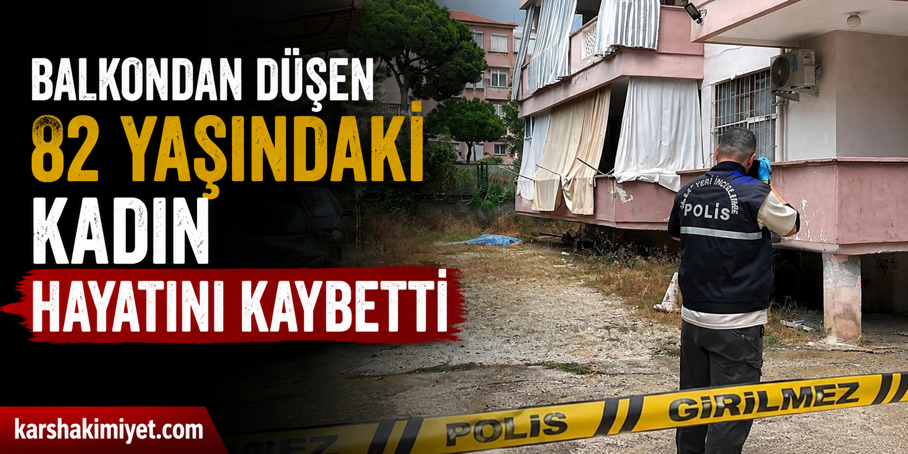 Balkondan Düşen 82 Yaşındaki Kadın Hayatını Kaybetti