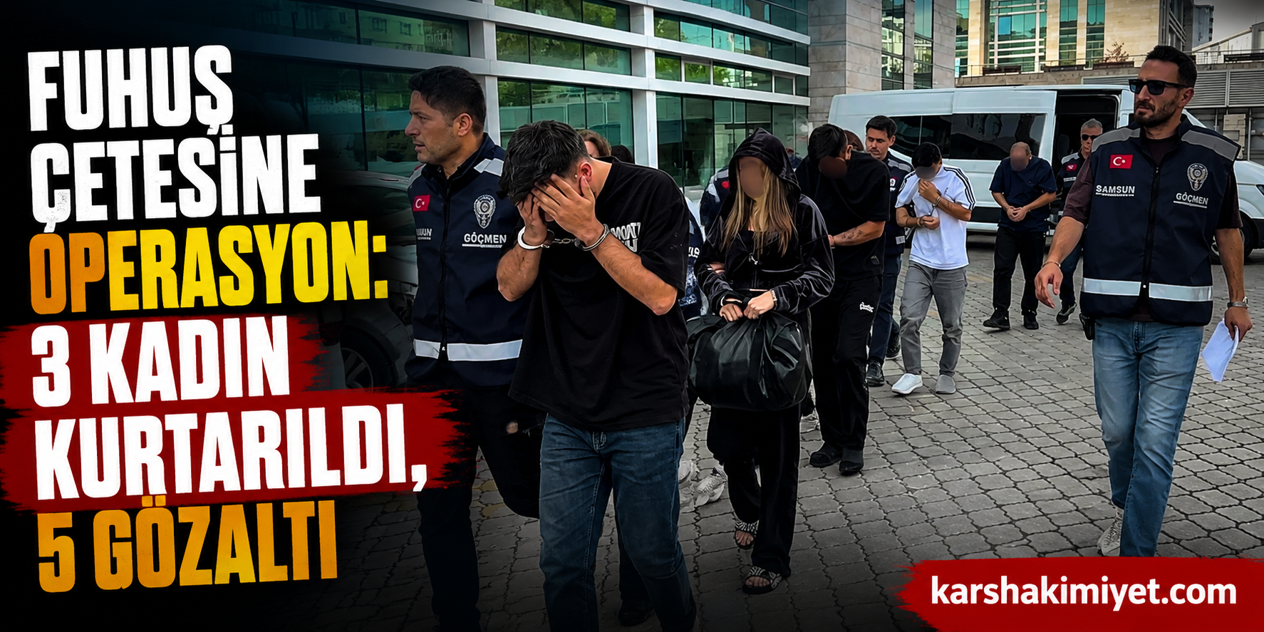 Fuhuş çetesine operasyon: 3 kadın kurtarıldı, 5 gözaltı