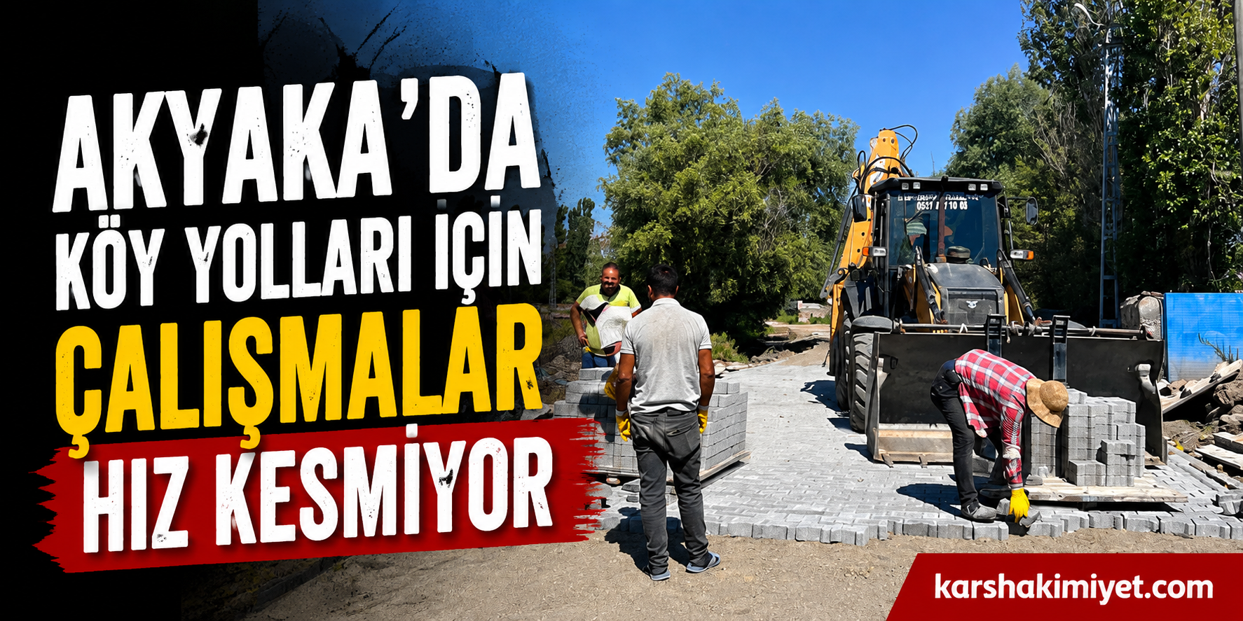 Akyaka’da Köy Yolları İçin Çalışmalar Hız Kesmiyor