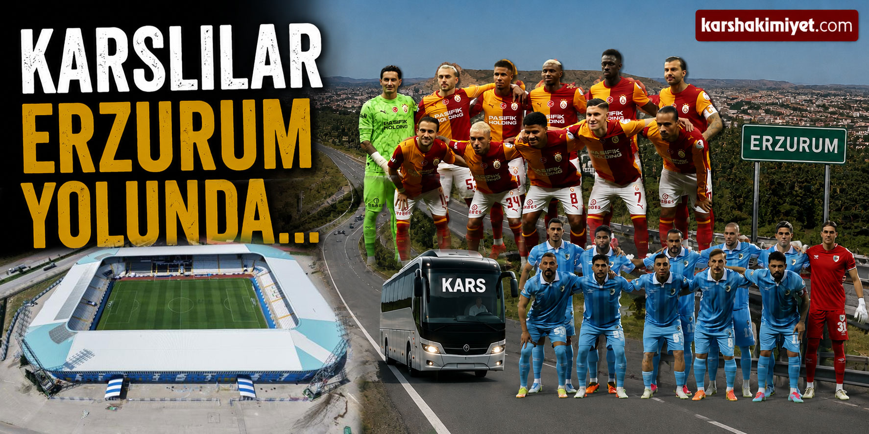Karslılar Erzurum yolunda...