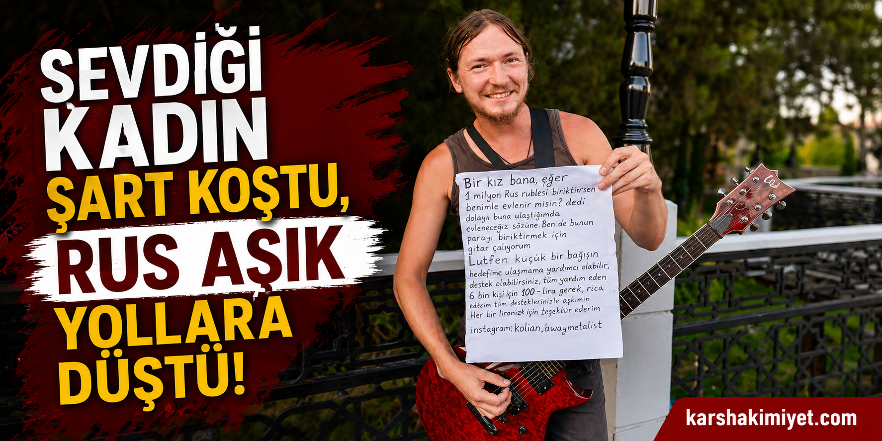 Sevdiği Kadın Şart Koştu, Rus Aşık Yollara Düştü