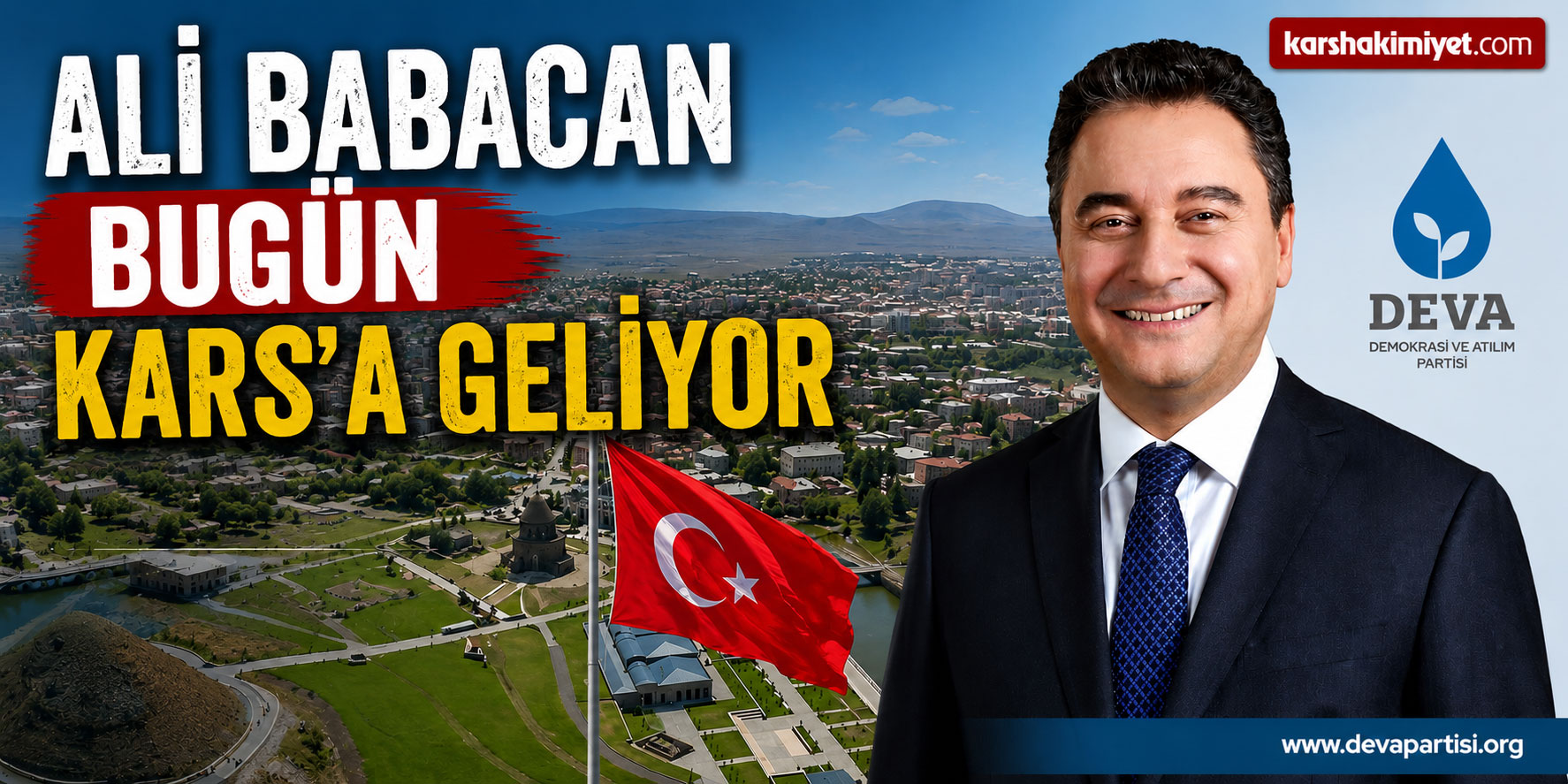 Ali Babacan Bugün Kars’a Geliyor