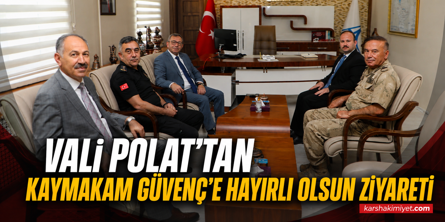 Vali Polat’tan Kaymakam Güvenç’e Hayırlı Olsun Ziyareti