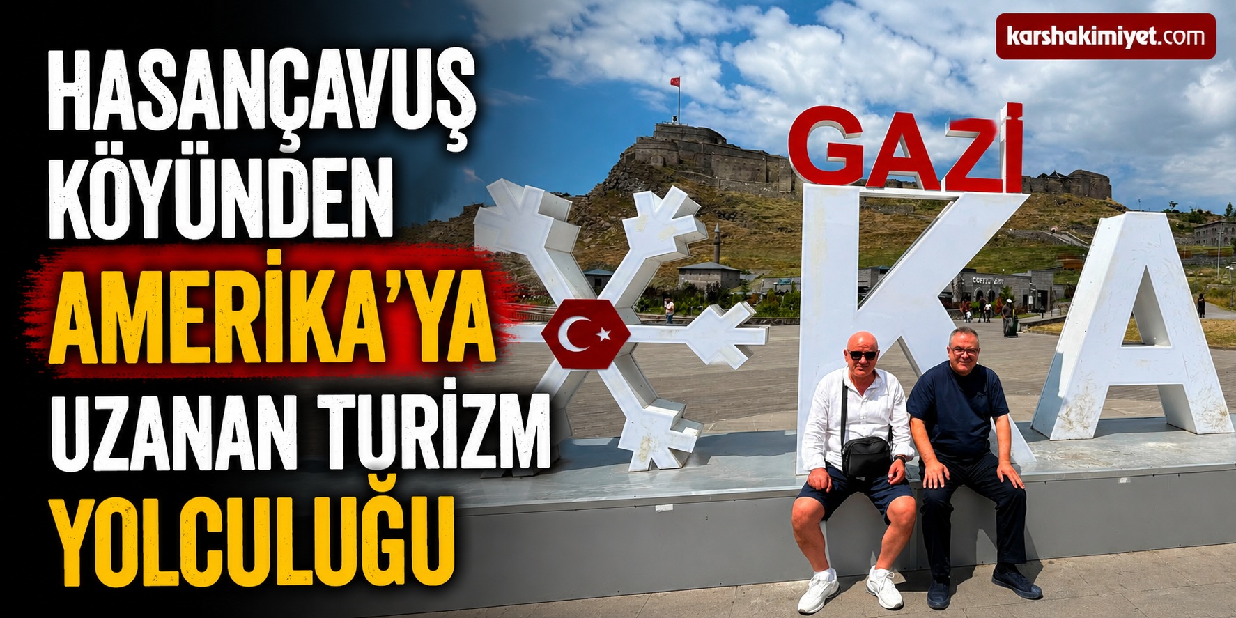 Hasançavuş köyünden Amerika’ya uzanan turizm yolculuğu