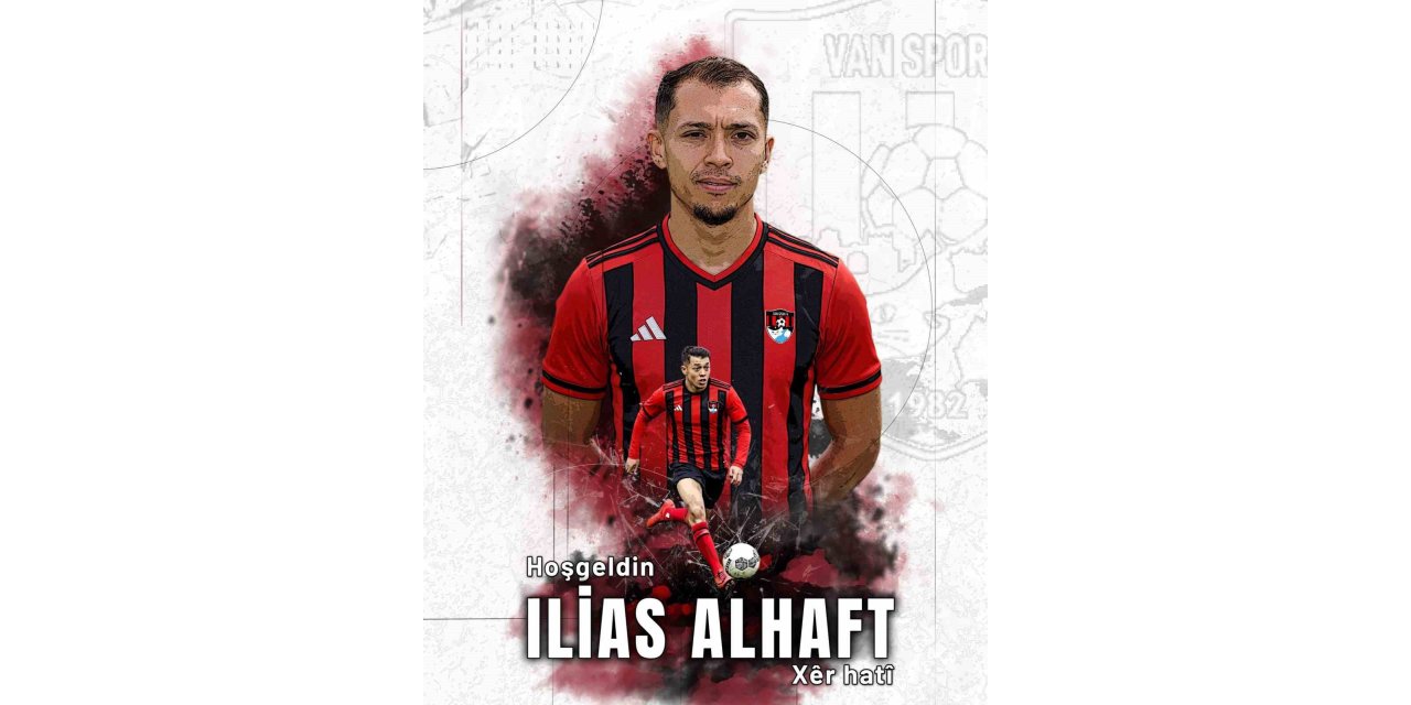 Vanspor Futbol Kulübü, Ilias Alhaft’ı kadrosuna kattı
