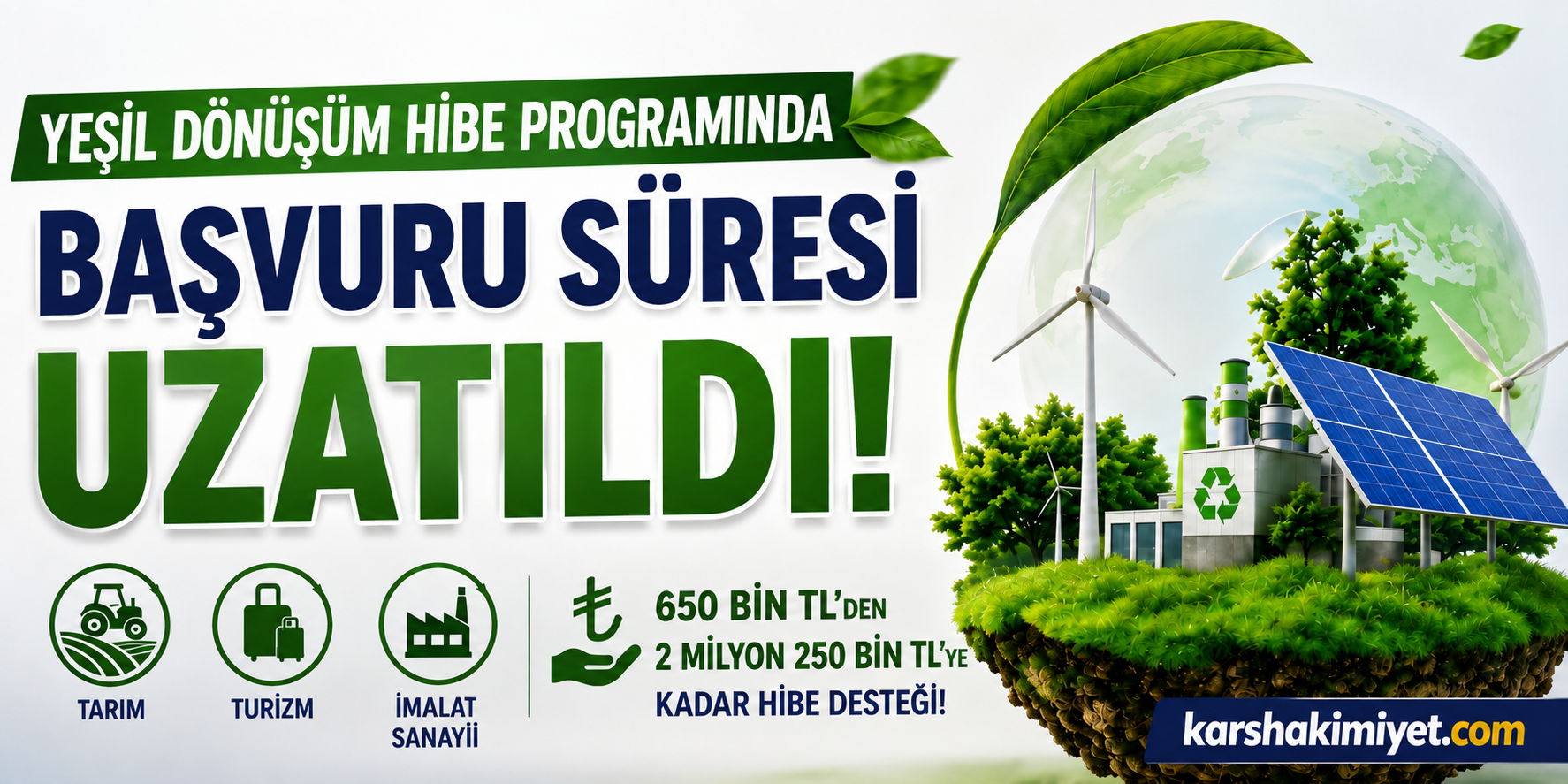 Yeşil Dönüşüm Hibe Programında Başvuru Süresi Uzatıldı