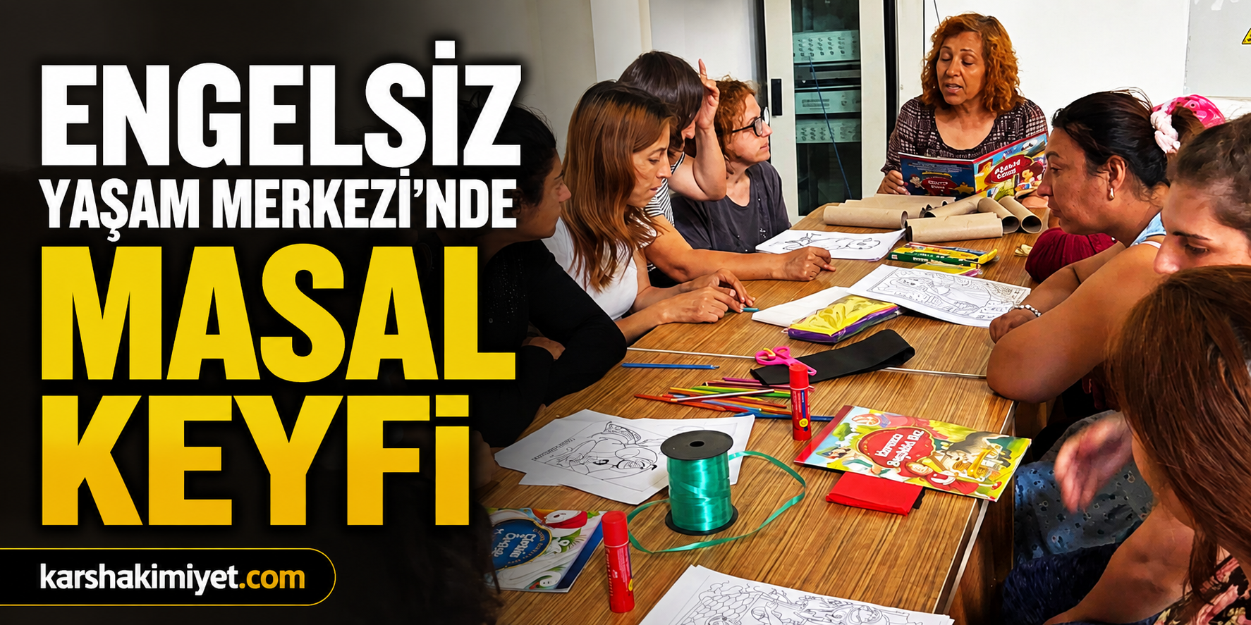 Engelsiz Yaşam Merkezi’nde Masal Keyfi