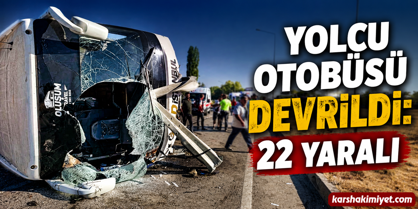 Yolcu Otobüsü Devrildi: 22 Yaralı