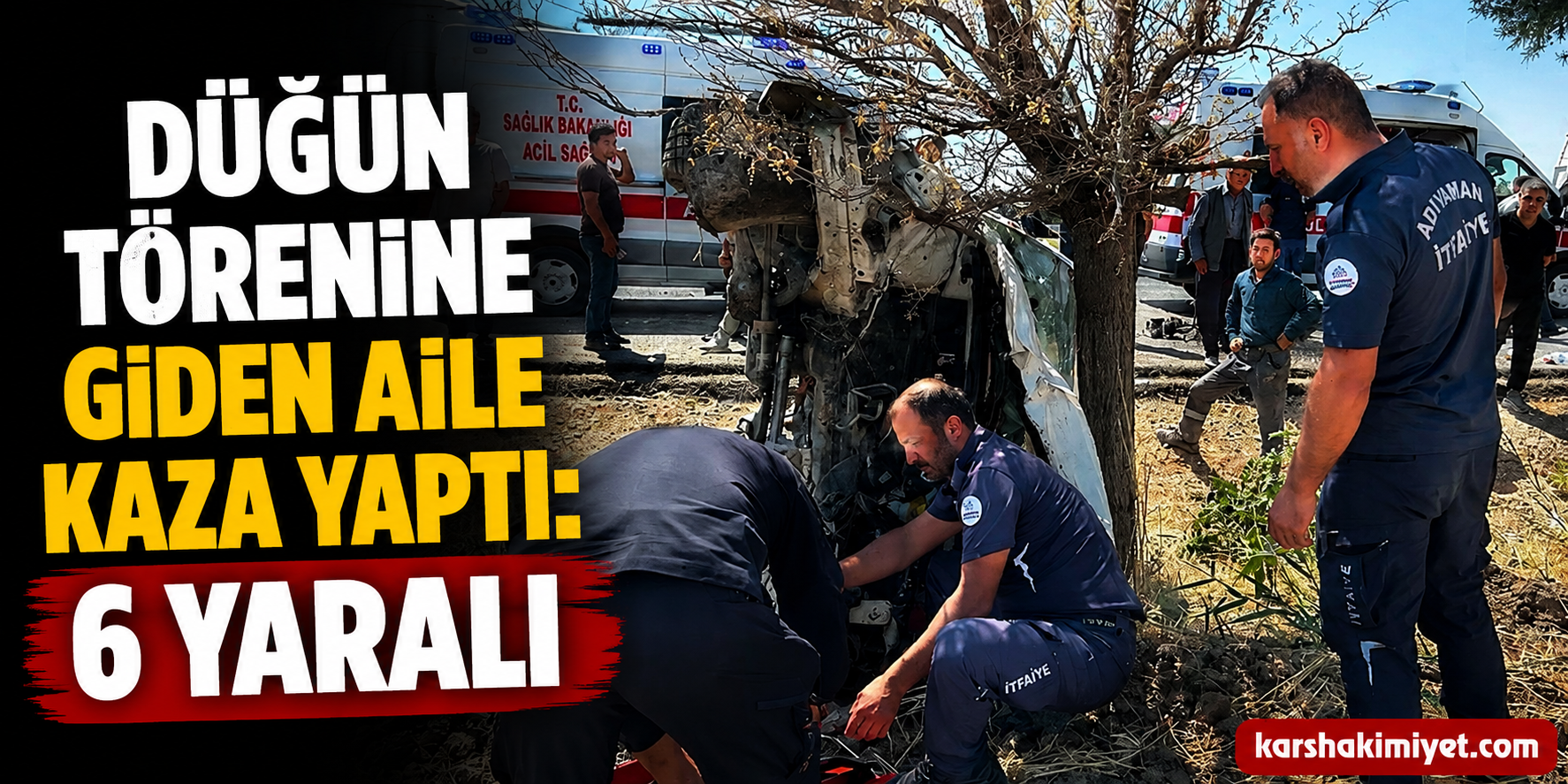Düğün törenine giden aile kaza yaptı: 6 yaralı