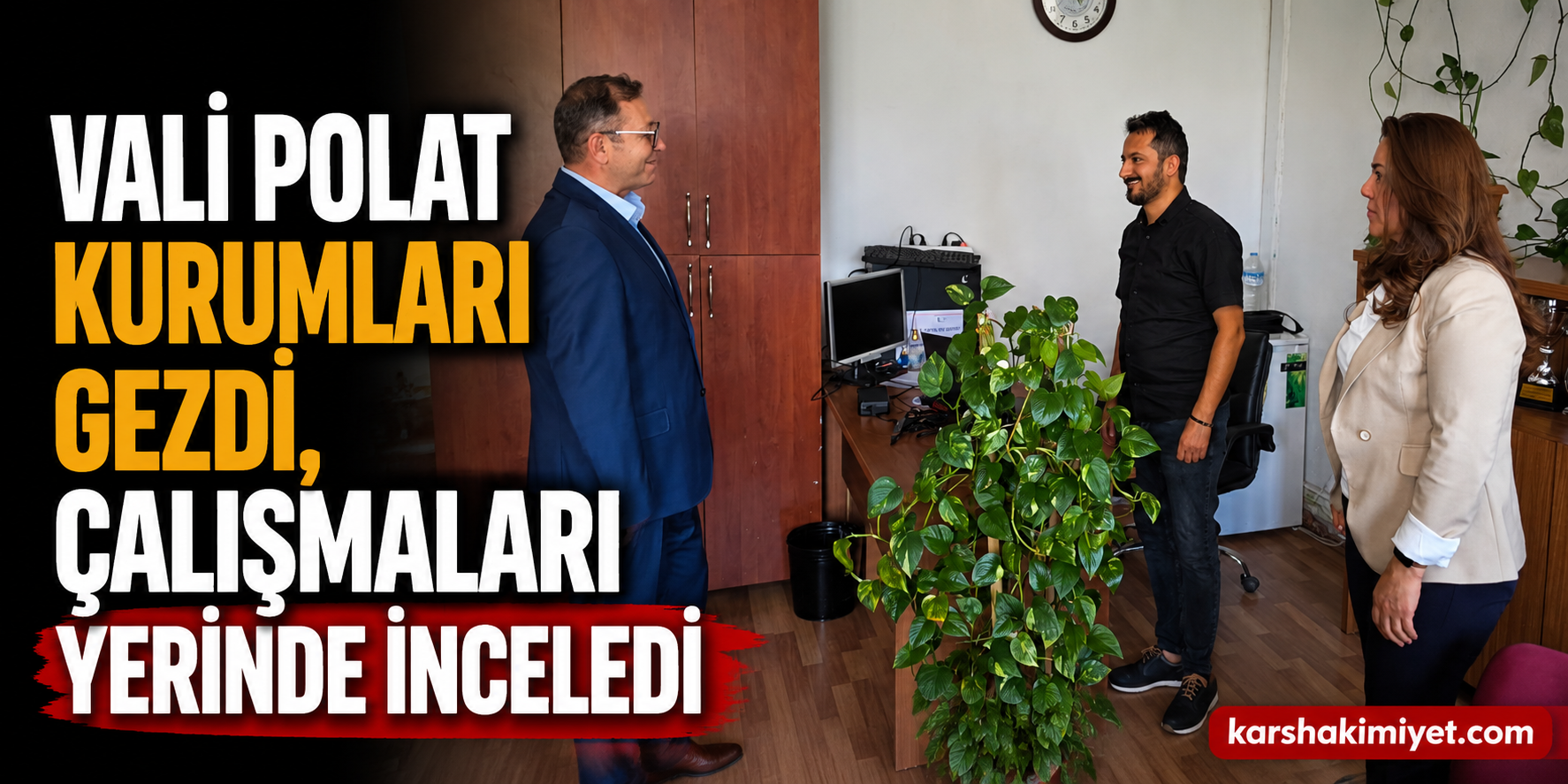 Vali Polat Kurumları Gezdi, Çalışmaları Yerinde İnceledi